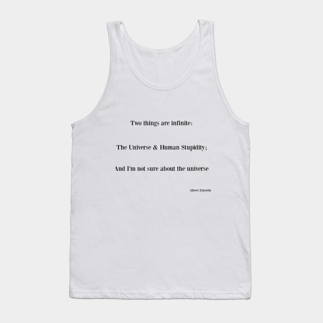 Einstein Stupidity Tank Top by PiginMud